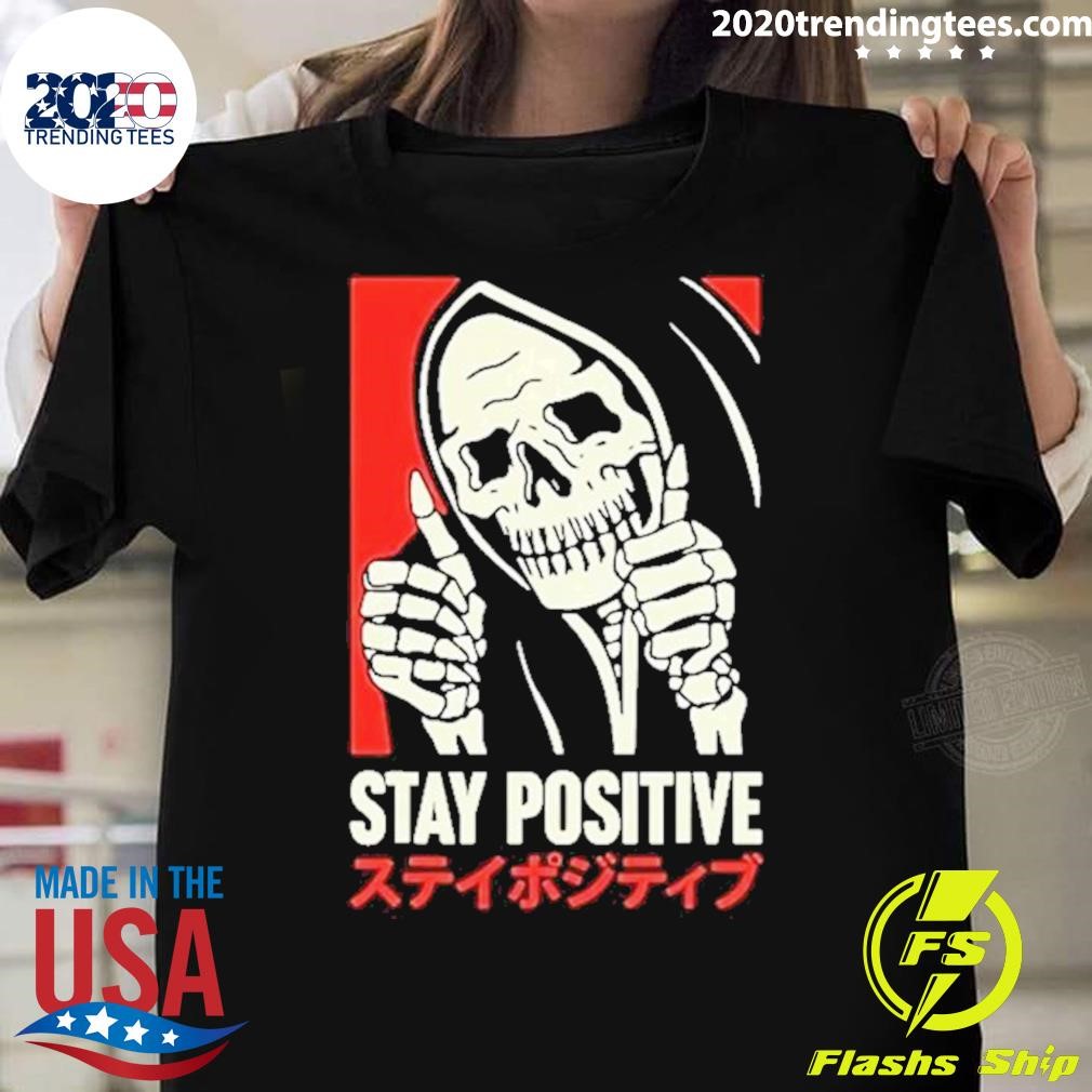 Premium Stay Positive Skeleton Japanese 2024 T-shirt