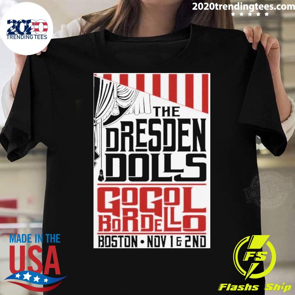 Premium The Dresden Dolls Gogol Bordello November 1-2 2024 Boston Ma Poster Tour T-shirt