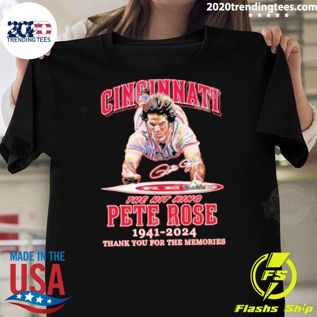 Premium The Memories Signature Cincinnati The Hit King Pete Rose 1941-2024 Thank You For T-shirt