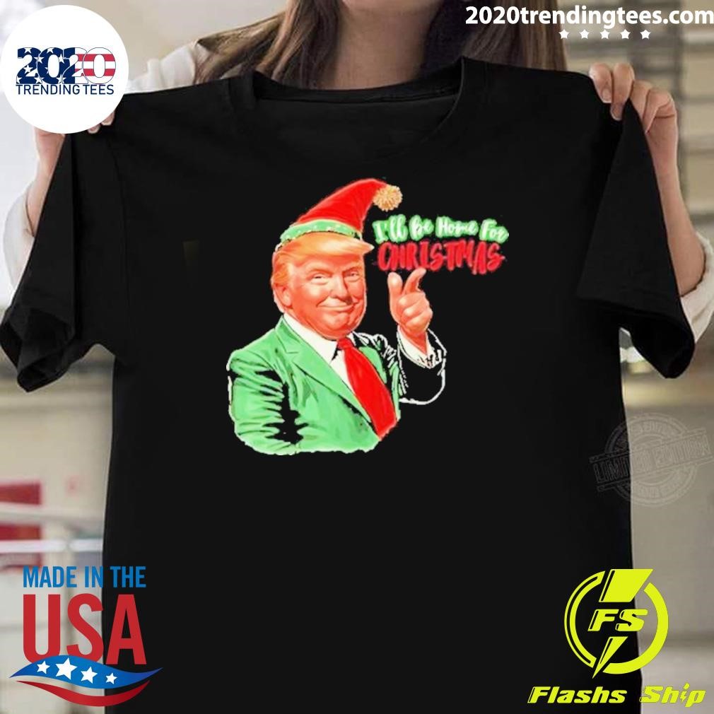 Premium Trump I’ll Be Home For Christmas Santa Claus 2024 T-shirt