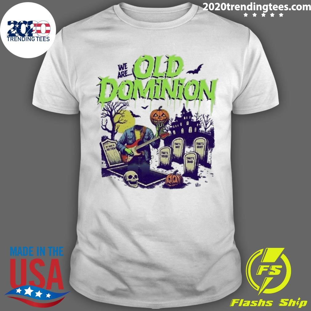 Premium We Are Old Dominion 2024 Halloween T-Shirt