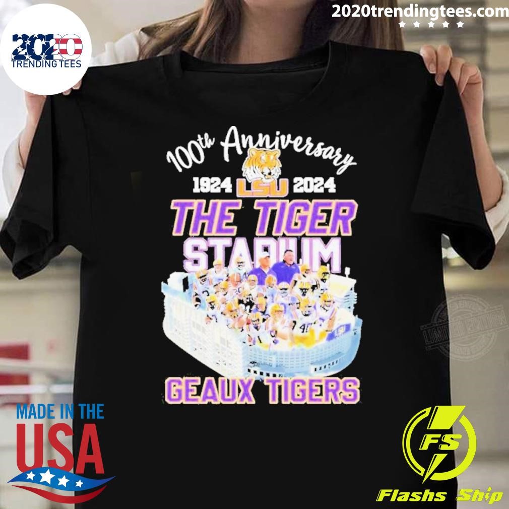 Top 100th Anniversary Lsu Tigers 1924 2024 Stadium Geaux Tigers T-shirt