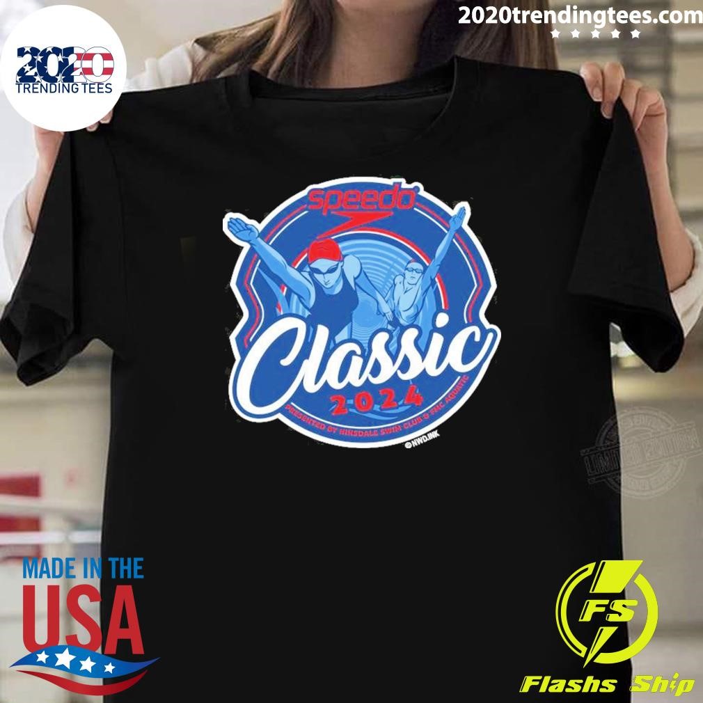 Top 2024 Speedo Classic Presented By Hinsdale Swim Club And Fmc Aquatic T-shirt