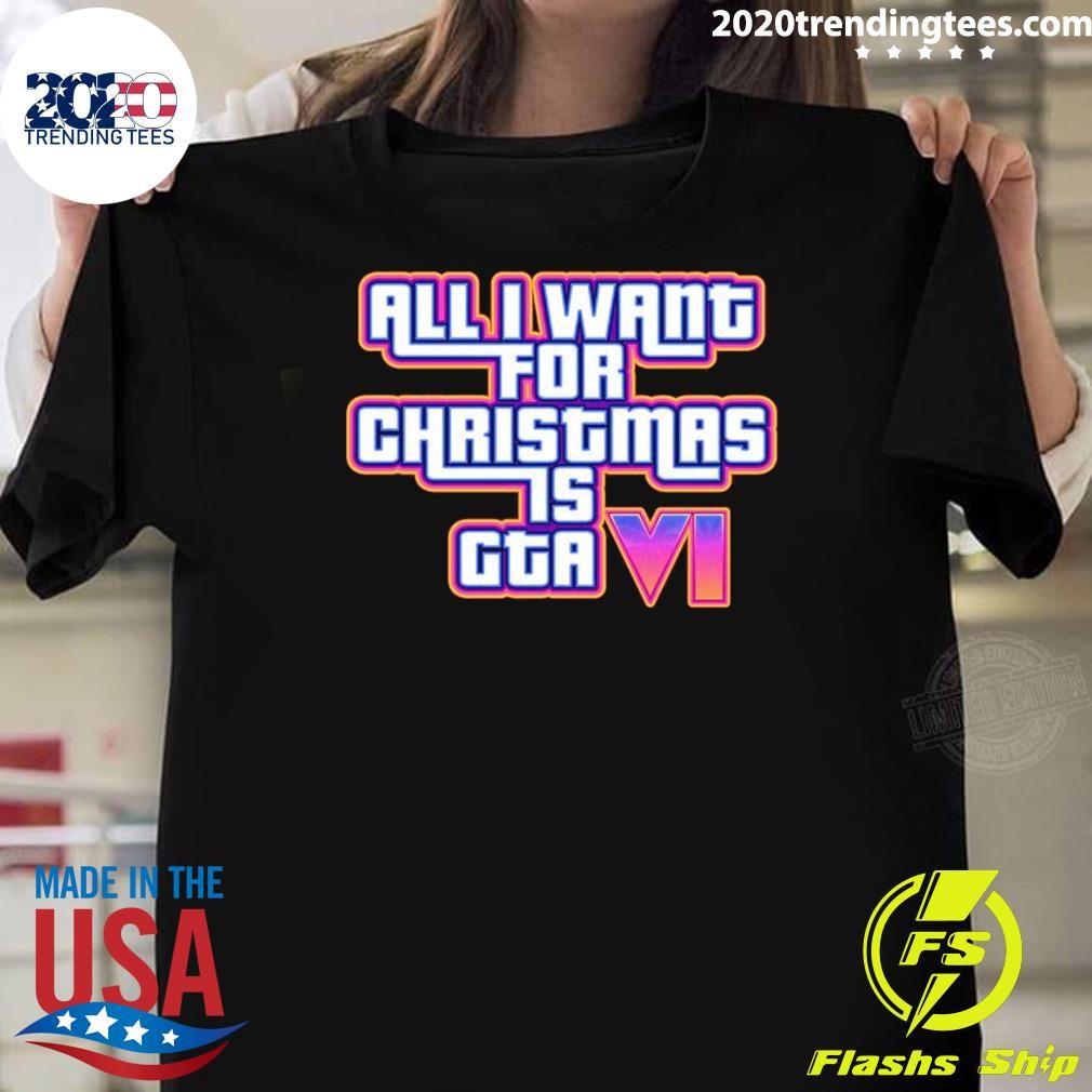 Top All I Want For Christmas Is Gta VI T-shirt