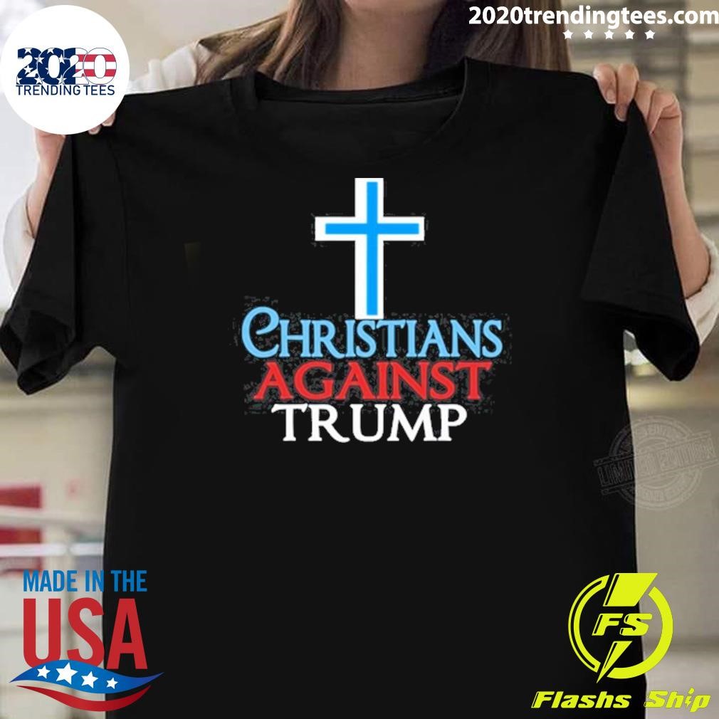 Top Christians Against Trump 2024 T-shirt