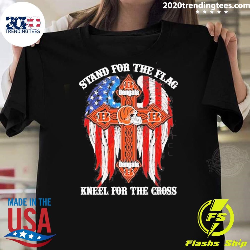 Top Cincinnati Bengals Stand For The Flag Kneel For The Cross 2024 T-shirt