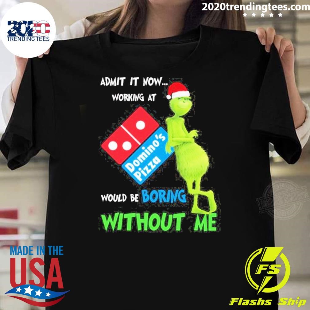 Top Domino’s Pizza Would Be Boring Without Me Christmas 2024 T-shirt