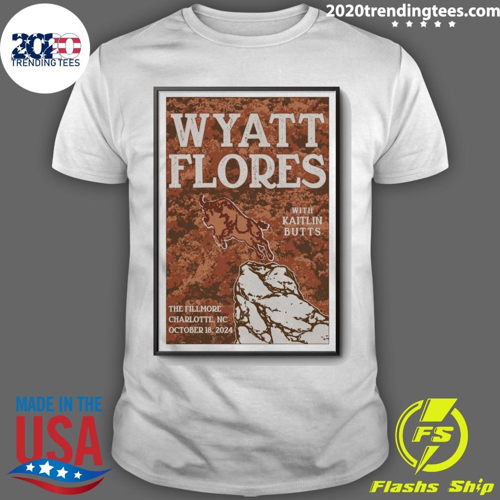 Top Event Wyatt Flores With Kaitlin Butts Charlotte, NC The Fillmore Oct 18 2024 T-shirt