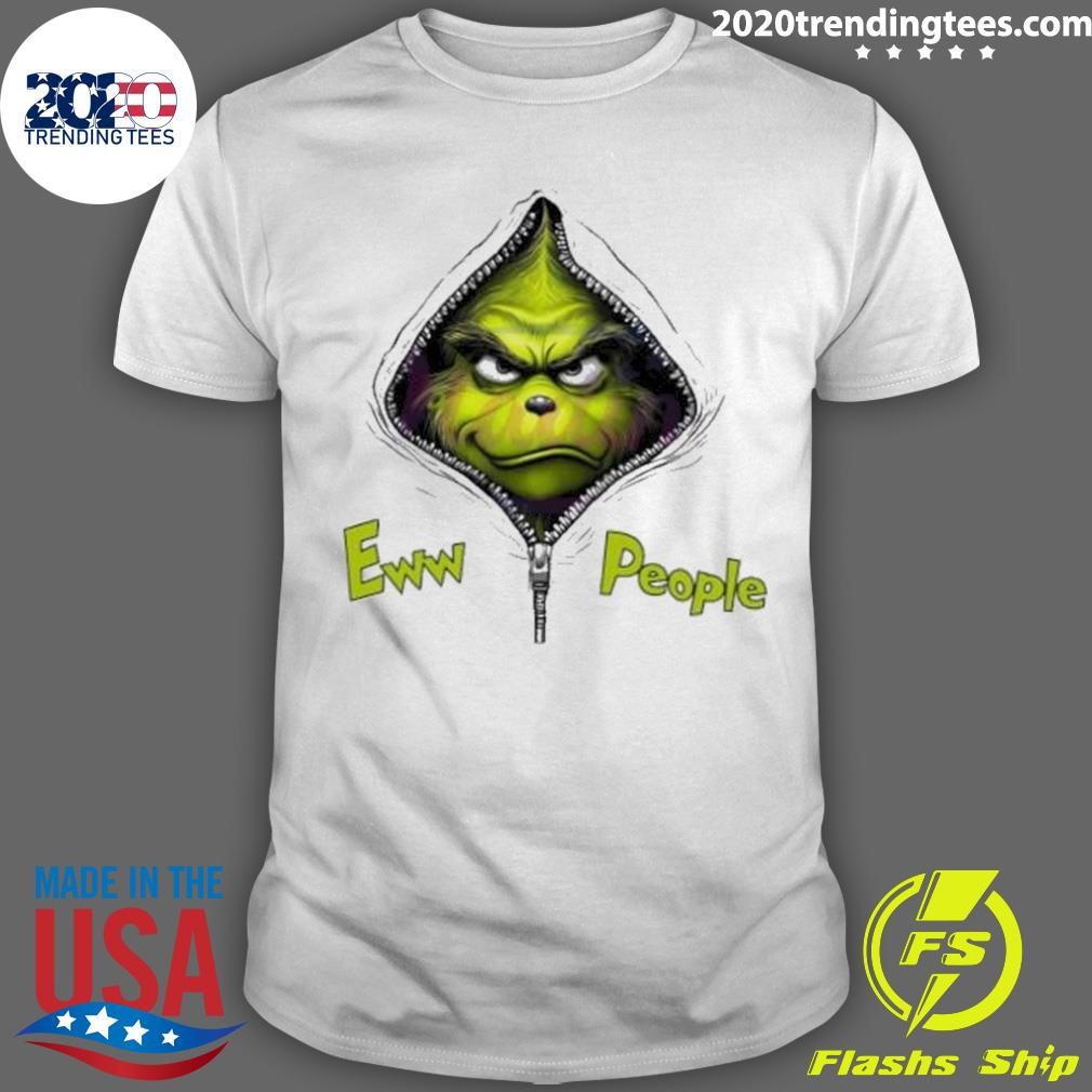 Top Funny Ew People Christmas Grinch Zipper 2024 T-shirt