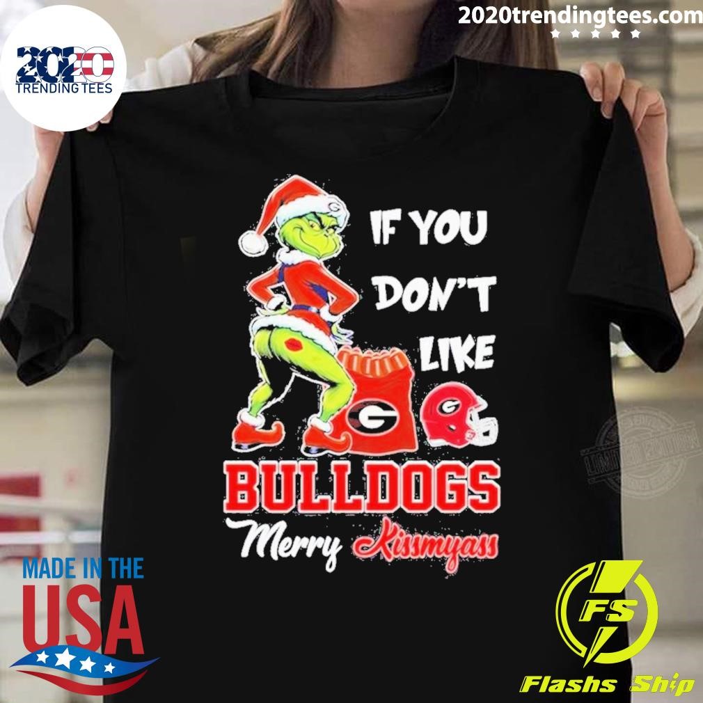 Top If You Don’t Like Georgia Bulldogs Merry Kissmyass T-shirt