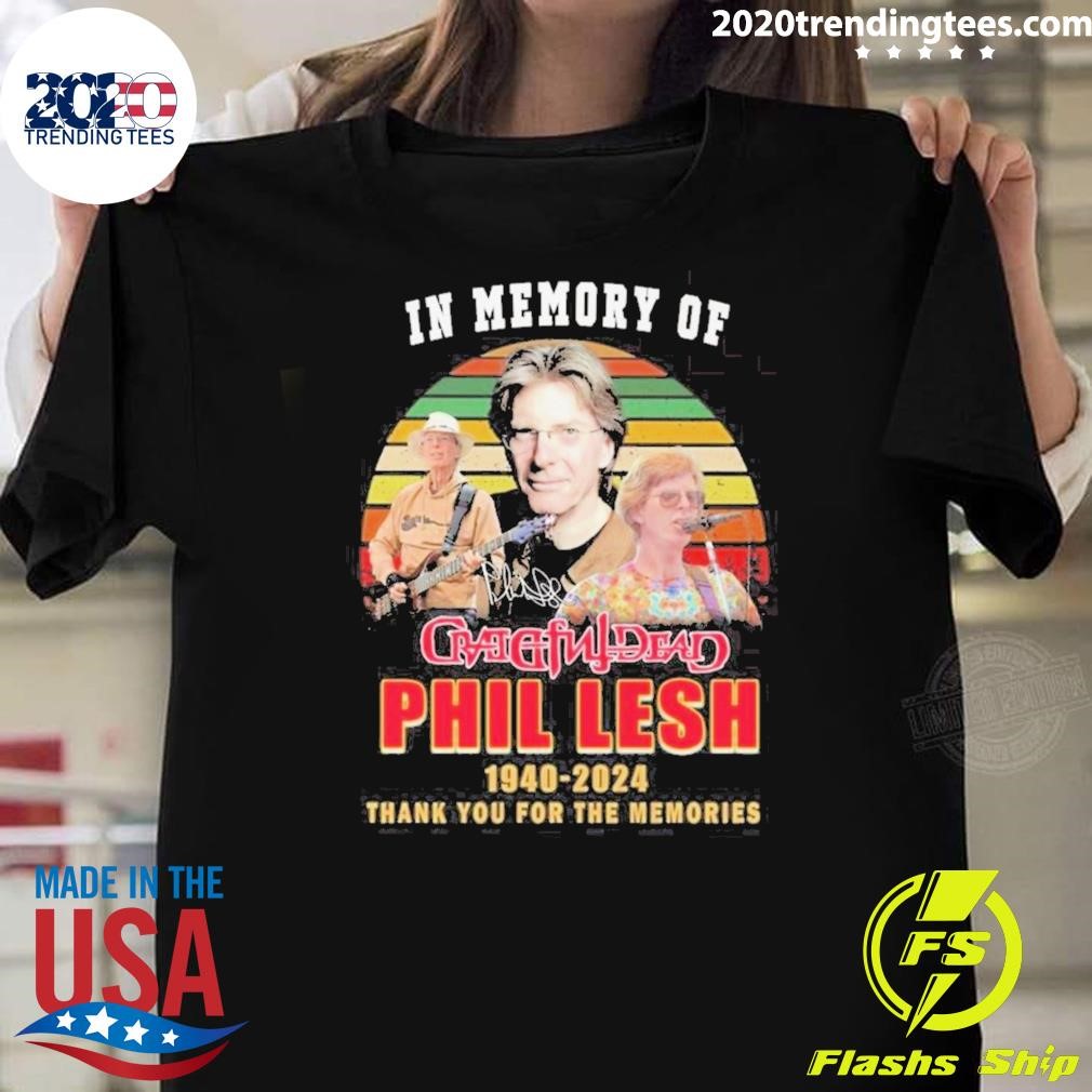 Top In Memory Of Phil Lesh 1940-2024 Thank You For The Memories Vintage Signature T-shirt