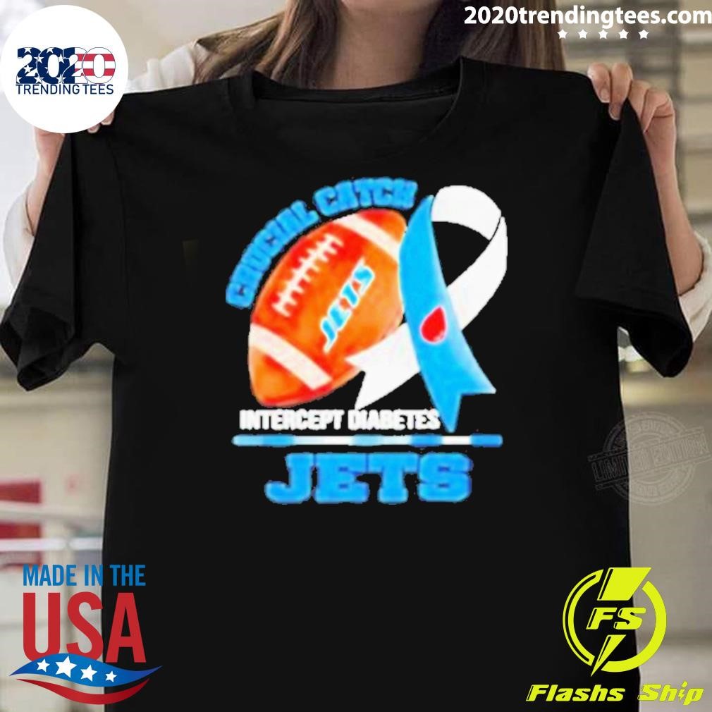 Top Jets Crucial Catch Intercept Diabetes 2024 T-shirt