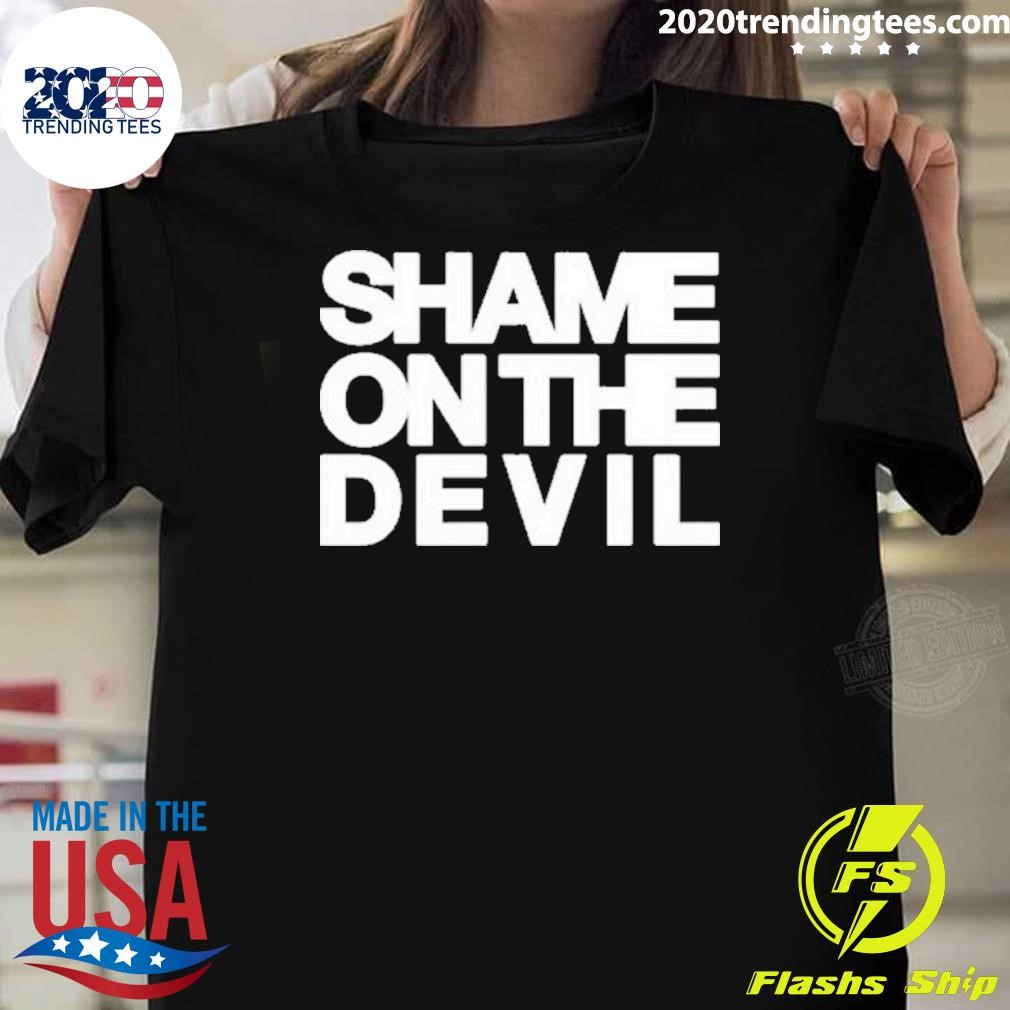 Top Shame On The Devil 2024 T-shirt