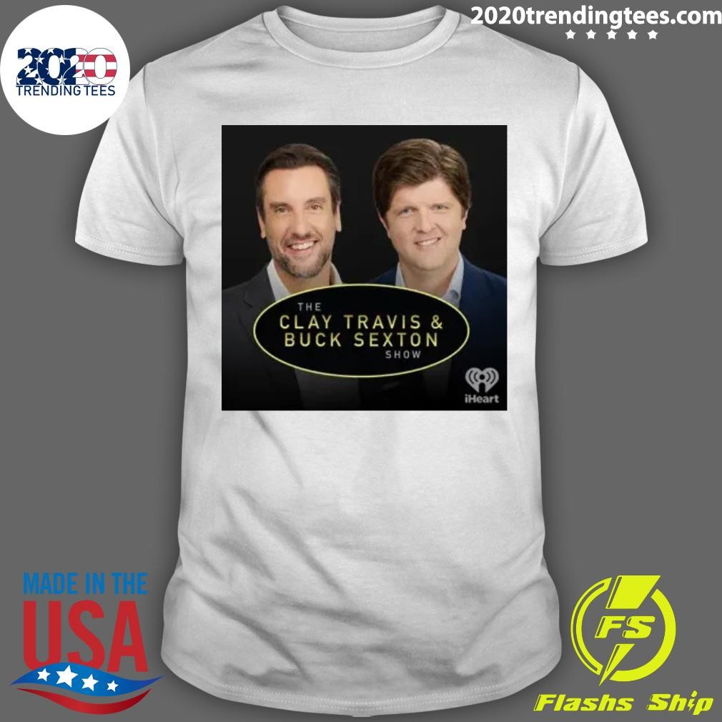 Top The Clay Travis and Buck Sexton Show T-shirt