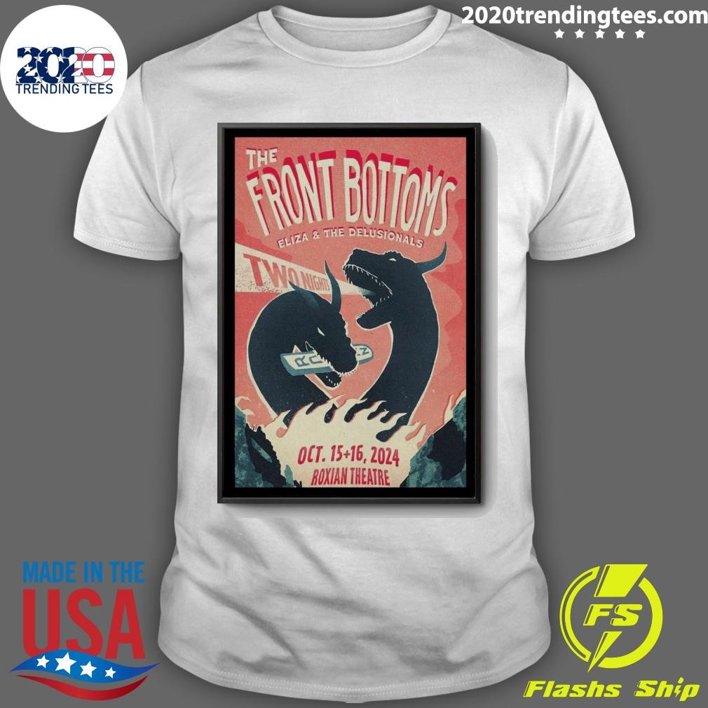 Top The Front Bottoms Event Roxian Theatre Eliza And The Delusionals Oct 15-16 2024 T-shirt