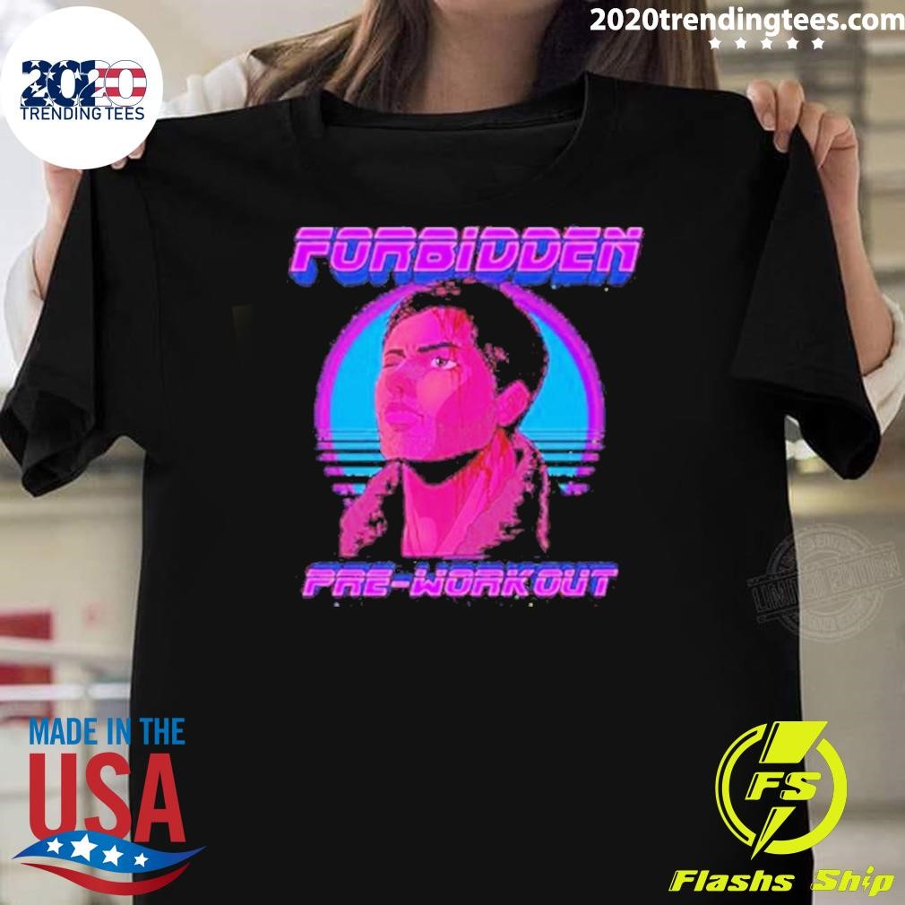 Awesome Forbidden Pre Workout 2024 T-Shirt