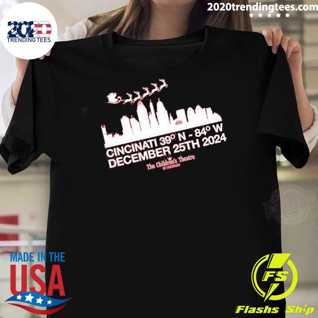 Awesome Cincinnati’s Coordinates For Santa Tct Santa Claus The Musical T-shirt