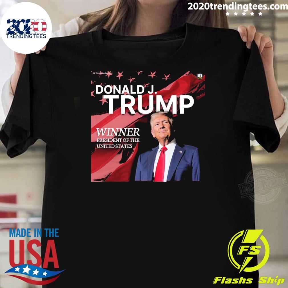 Awesome Donald J. Trump Winner President Of The United States T-shirt