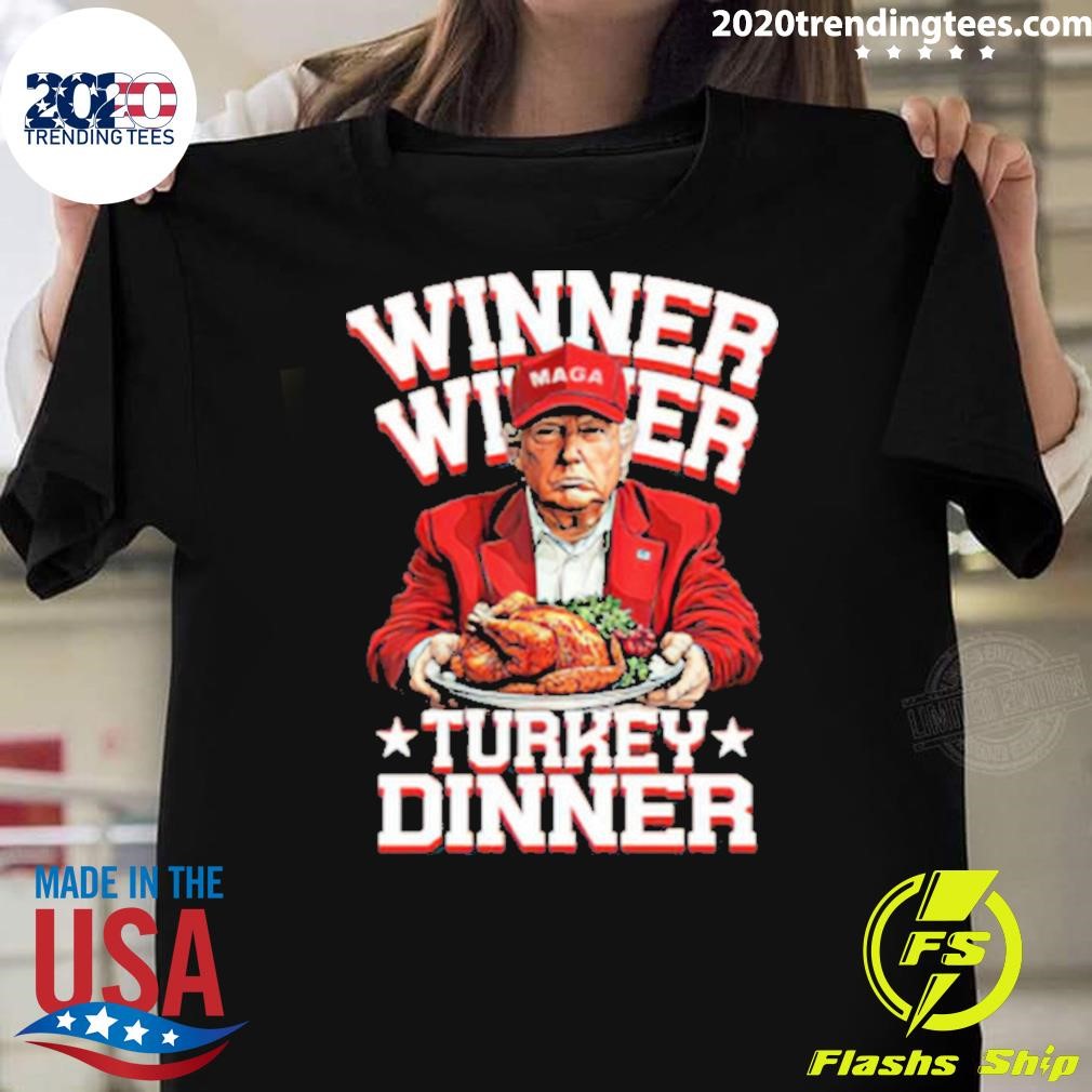 Awesome Donald Trump Maga Winner Turkey Dinner Thanksgiving 2024 T-Shirt