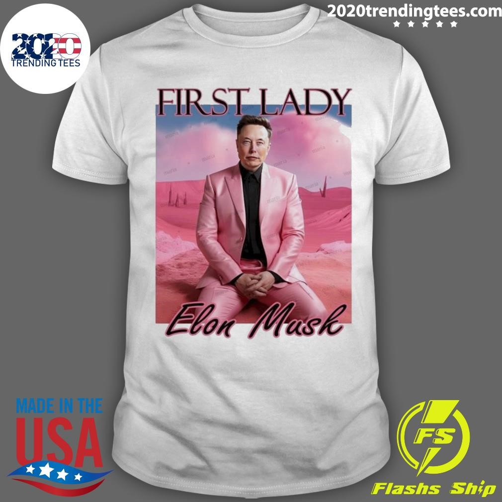 Awesome First Lady Elon Musk 2024 T-shirt