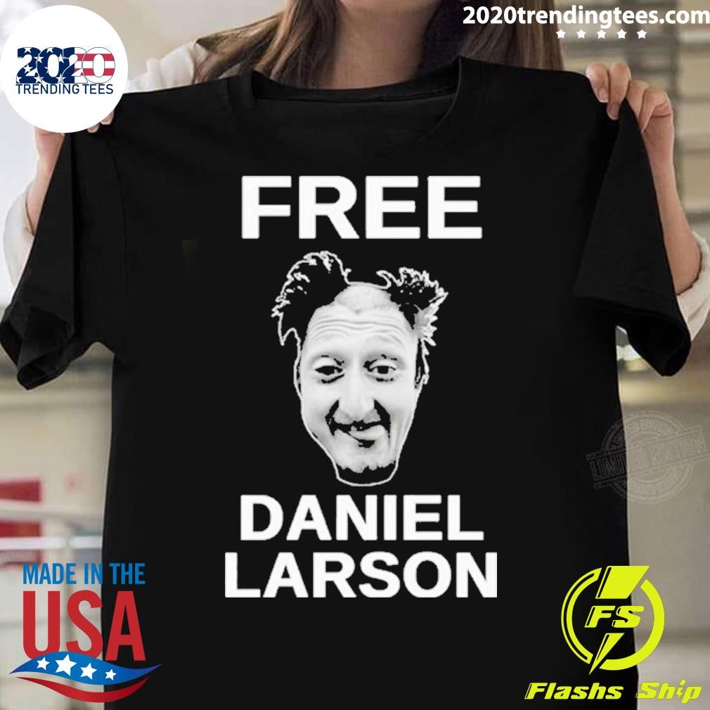 Awesome Free Daniel Larson 2024 T-shirt