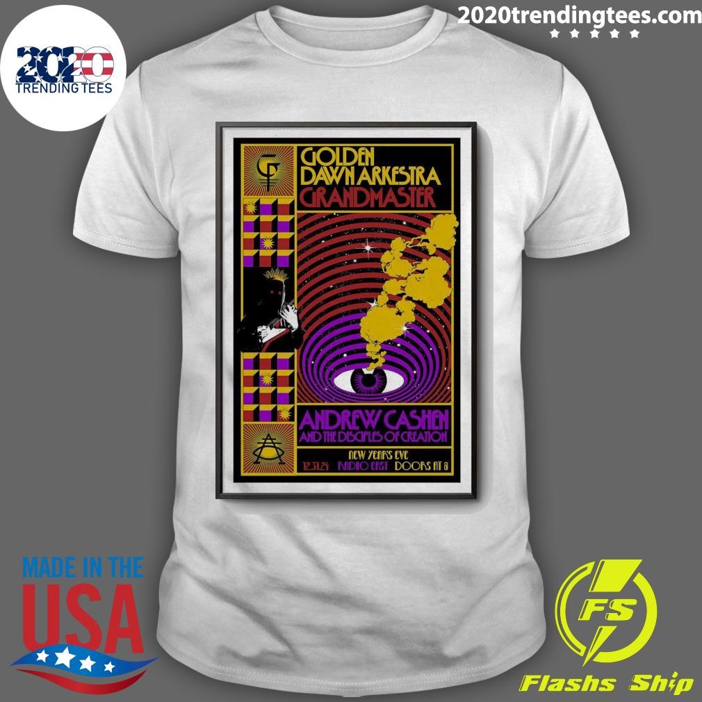 Awesome Golden Dwan Arkestra Grandmaster Andrew Cashen And The Disciples Of Creation December 31 2024 At Radio T-shirt