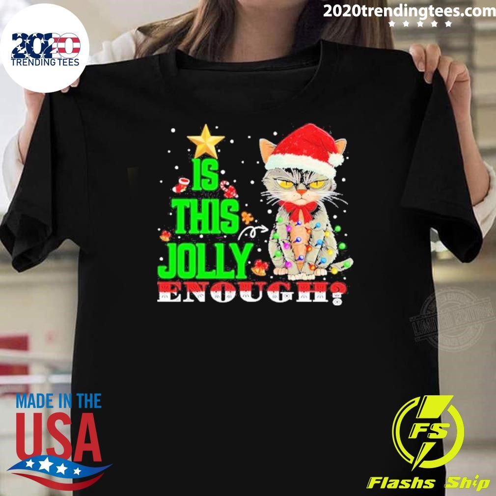 Awesome Grumpy Cat Is This Jolly Enough Christmas T-shirt