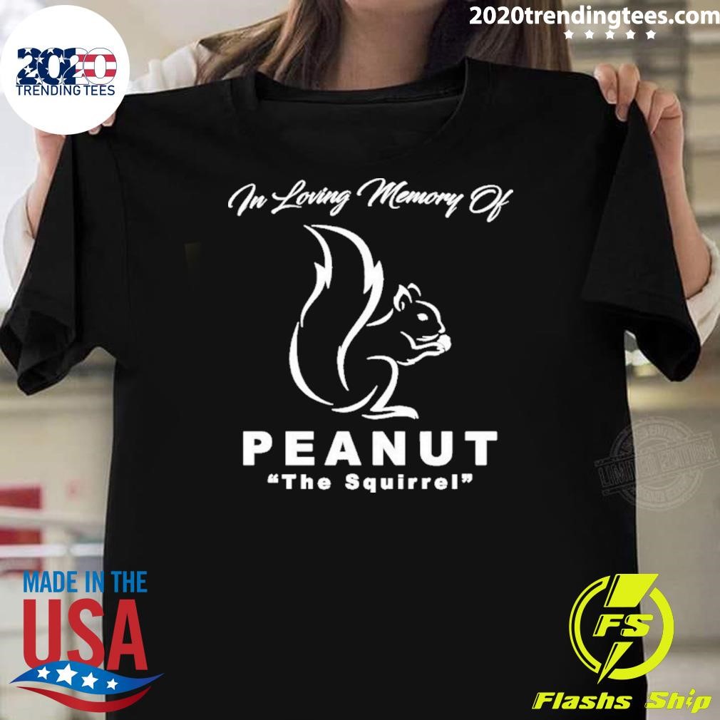 Awesome In Loving Memory Of Peanut The Squirrel 2024 T-shirt