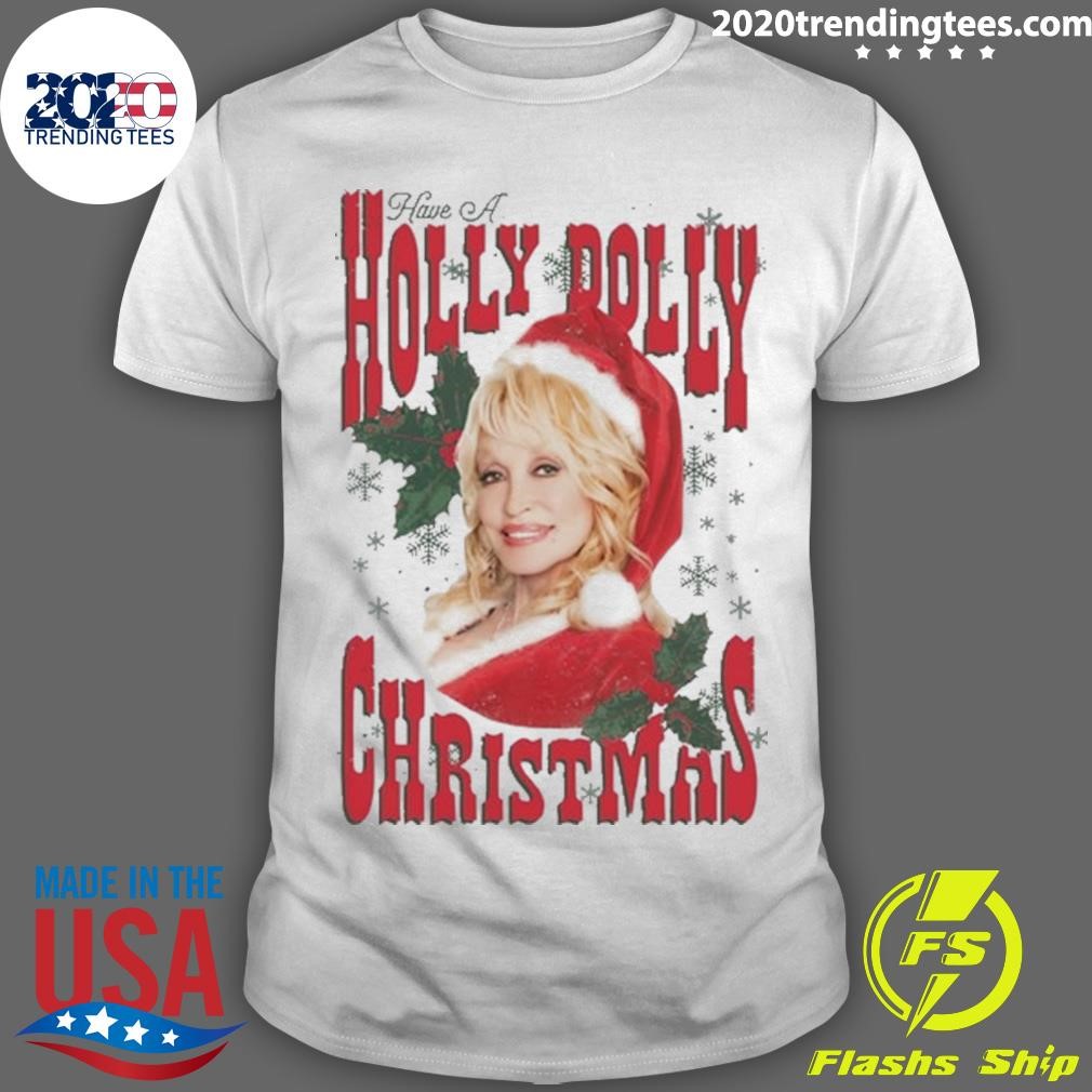 Awesome Limited Girl Have A Holly Dolly Christmas 2024 T-shirt