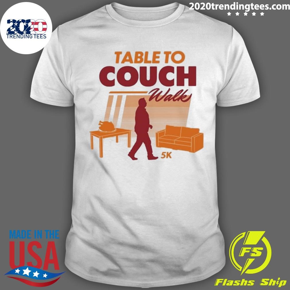 Awesome Middle Class Fancy Table To Couch Walk 5K Tee T-shirt