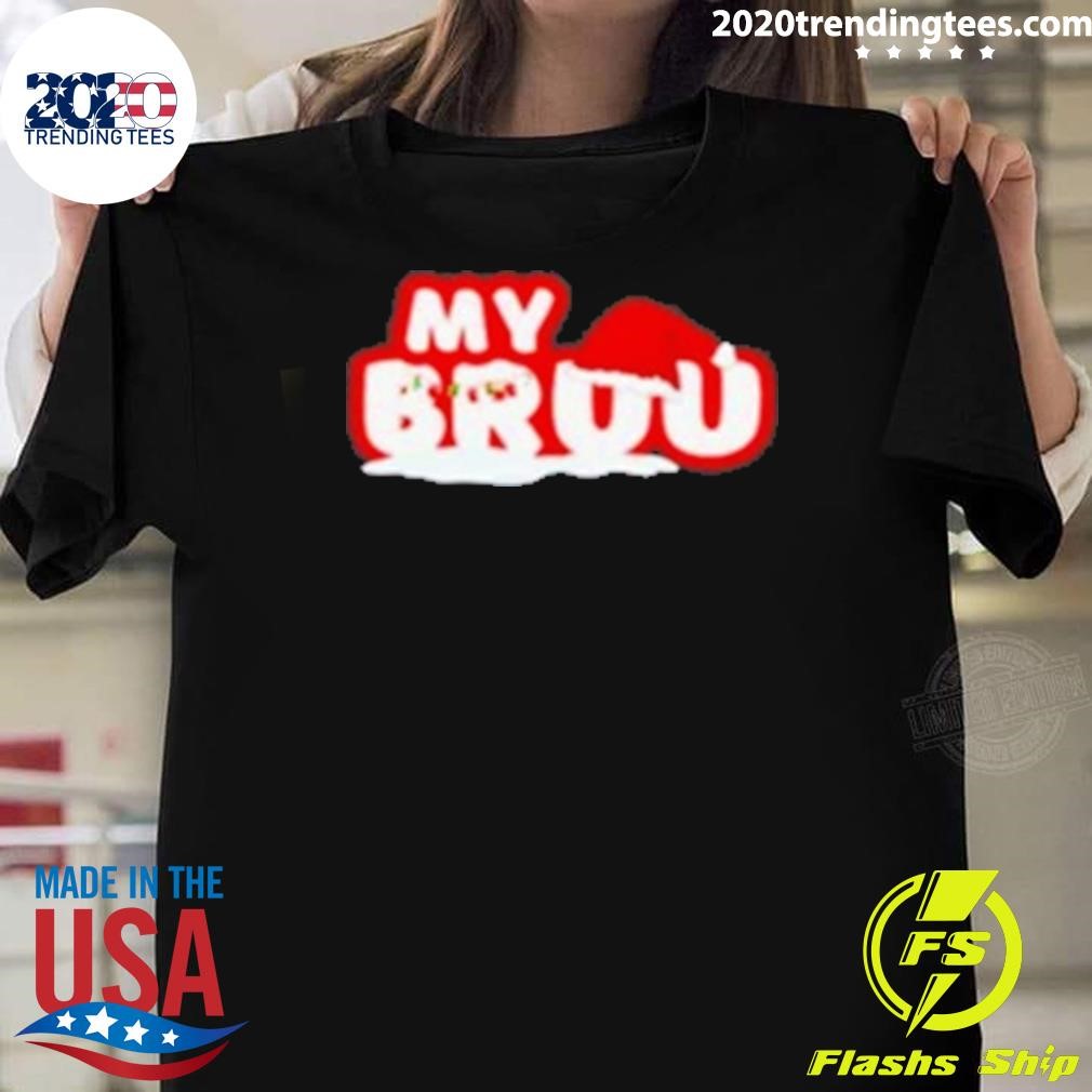 Awesome My Bruu Christmas 2024 T-shirt