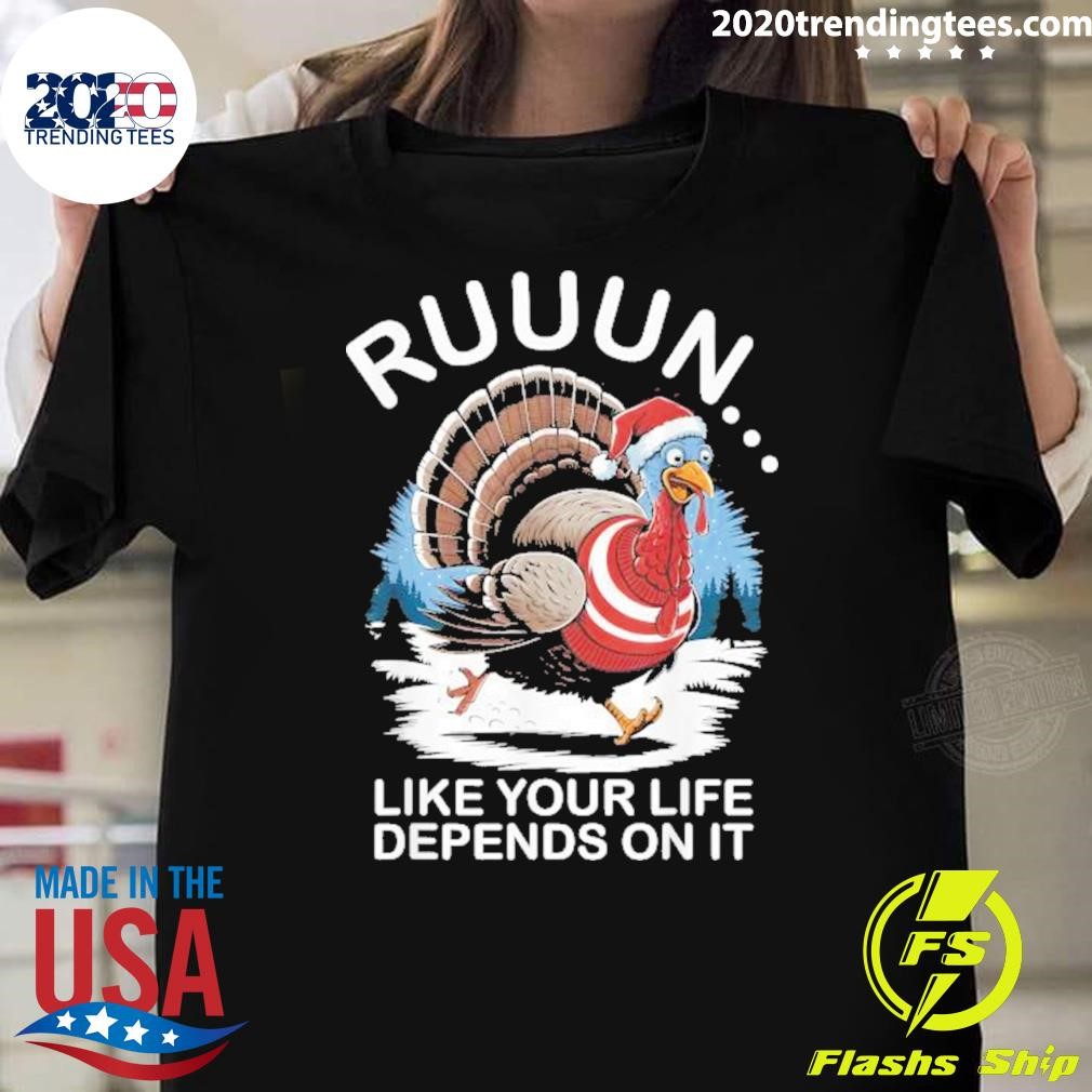 Awesome Running Turkey Like Your Life Depends On It T-Shirt