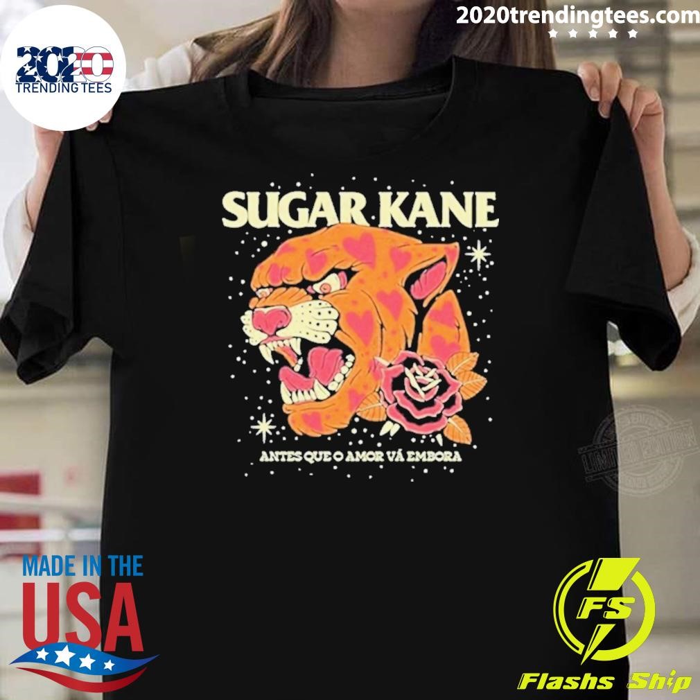 Awesome Sugar Kane Album Antes Que O Amor Va Embora 2024 T-Shirt