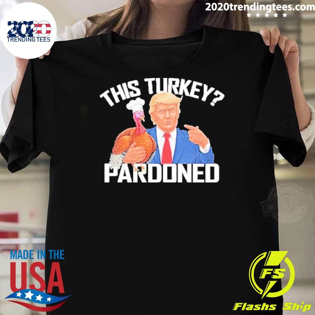 Awesome This Turkey Pardoned! Funny Trump Quote Satire, Thanksgiving Holiday T-shirt