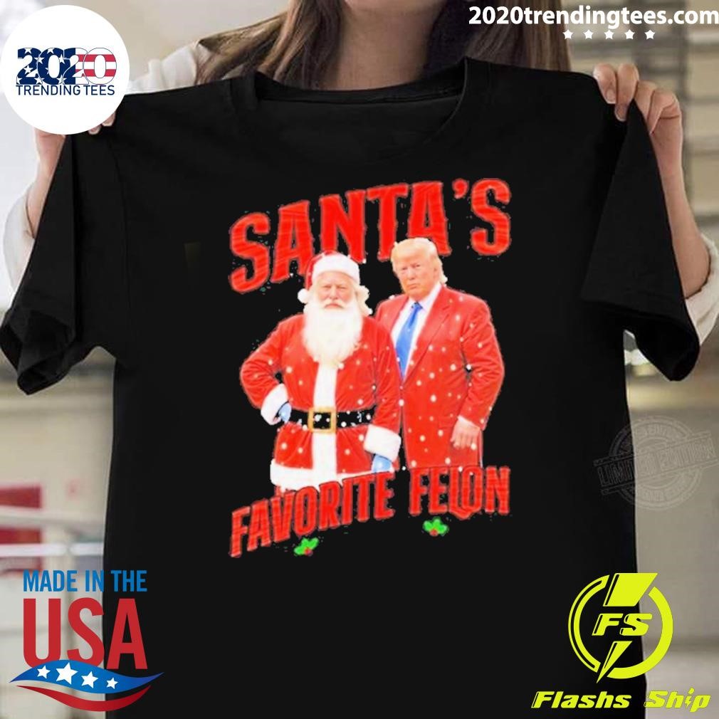 Awesome Trump Santas Favorite Felon Since 2024 Christmas Xmas T-Shirt