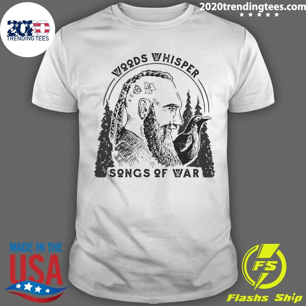 Awesome Woods Whisper Songs Of War Vikings 2024 T-shirt