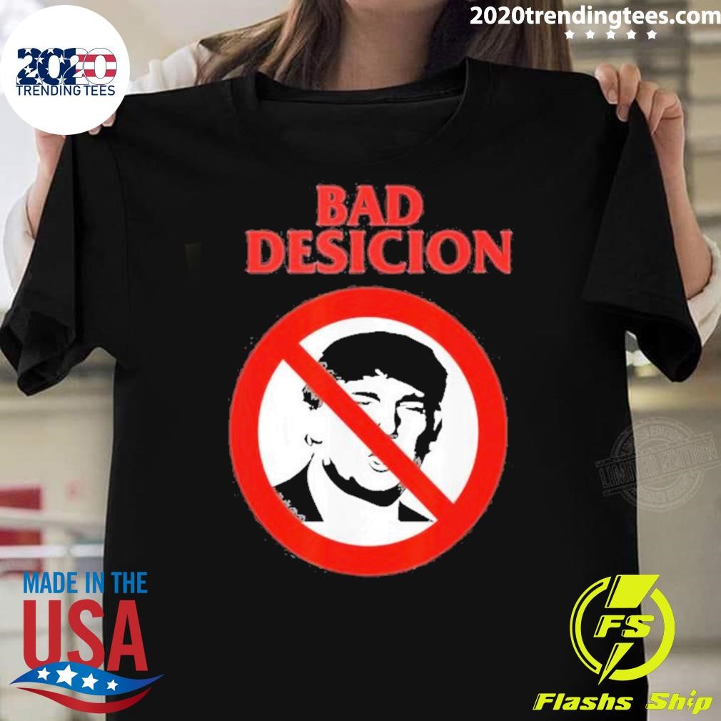 Best Bad Decision Punk Donald Trump 2024 T-Shirt