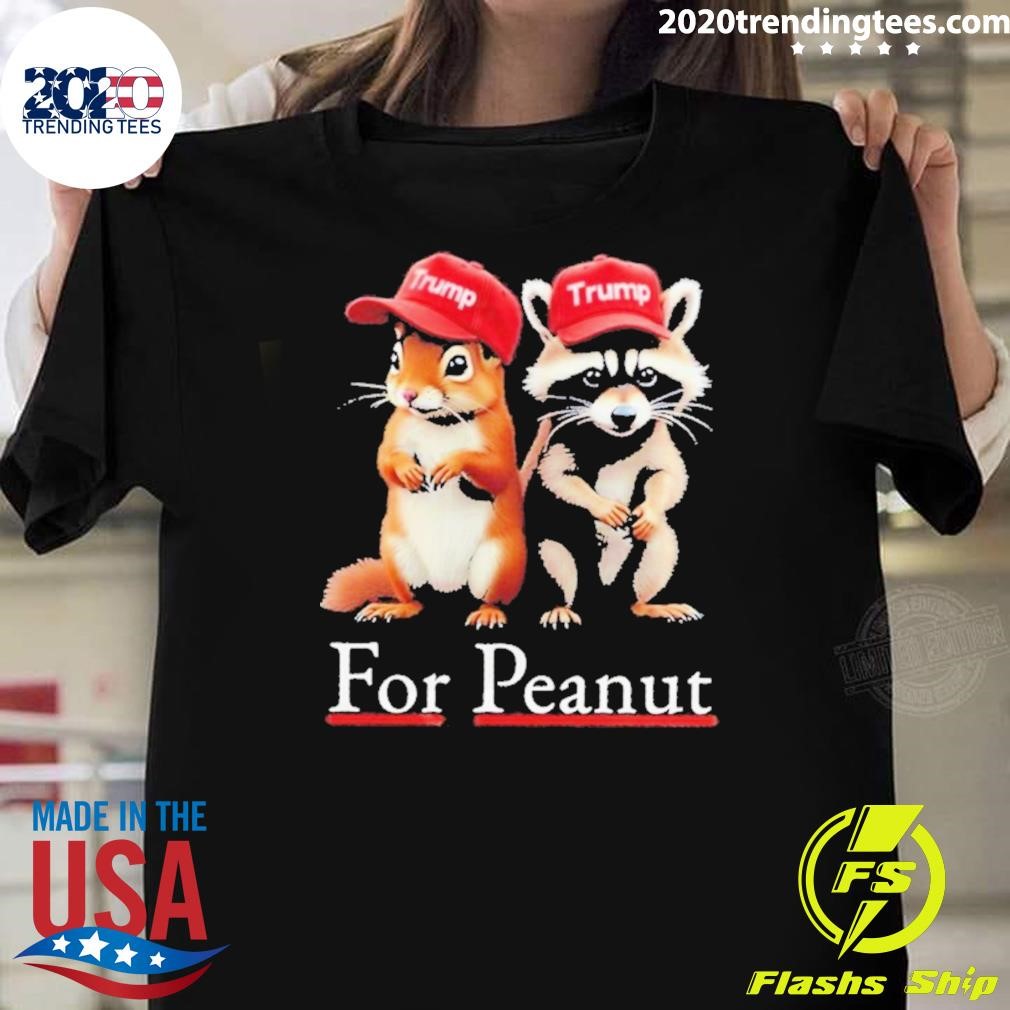 Best For Peanut Squirrel And Raccoon T-shirt