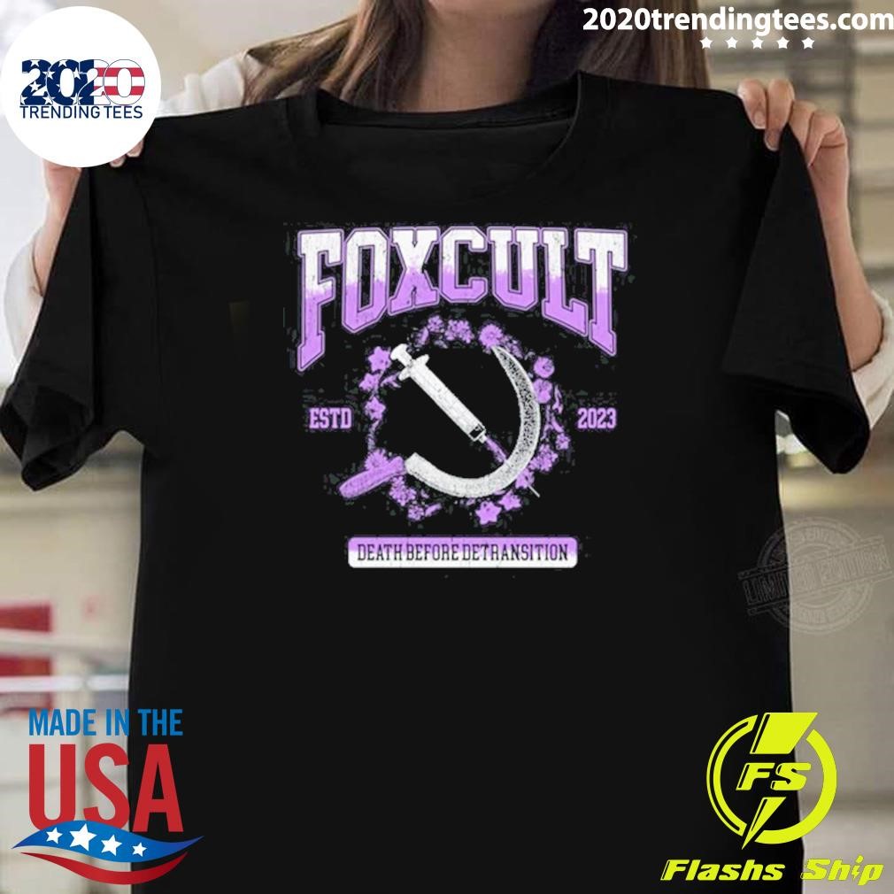 Best Foxcult Death Before Detransition T-shirt