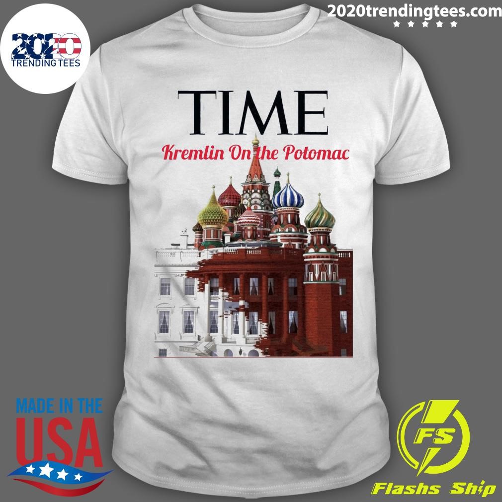 Best Time Kremlin On The Potomac T-shirt