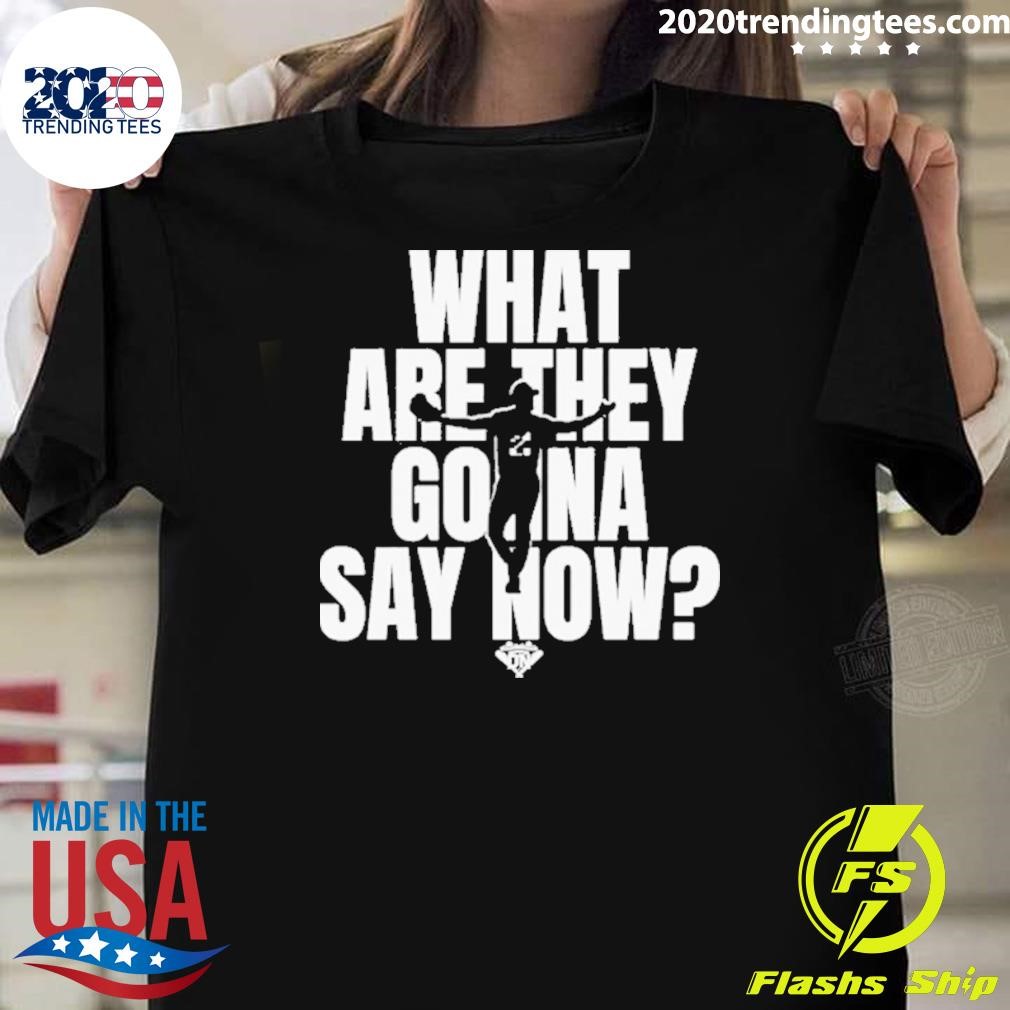 Best Walker Buehler What Are They Gonna Say Now T-shirt