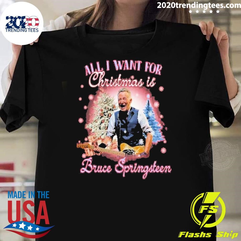 Funny All I Want For Christmas Is Bruce Springsteen 2024 T-shirt