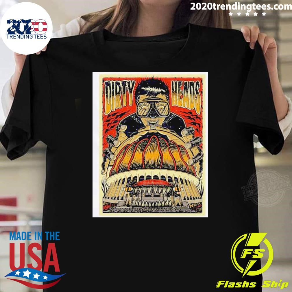 Funny Dirty Heads November 22 2024 Kia Forum Inglewood Ca Tour Poster T-T-Shirt