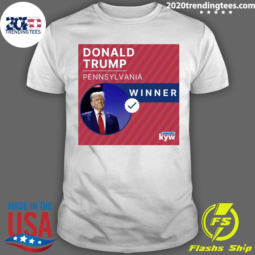 Funny Donald Trump Pennsylvania Winner Shirt