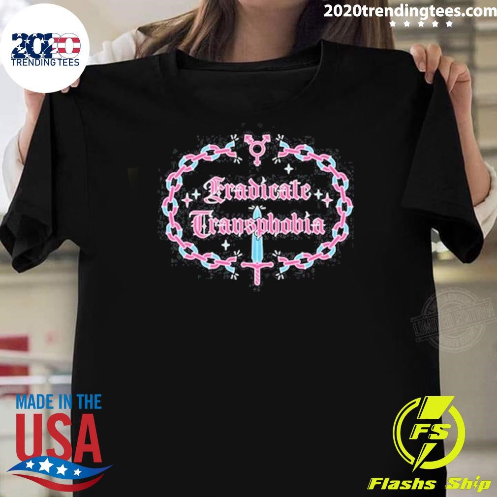 Funny Eradicate Transphobia 2024 T-shirt