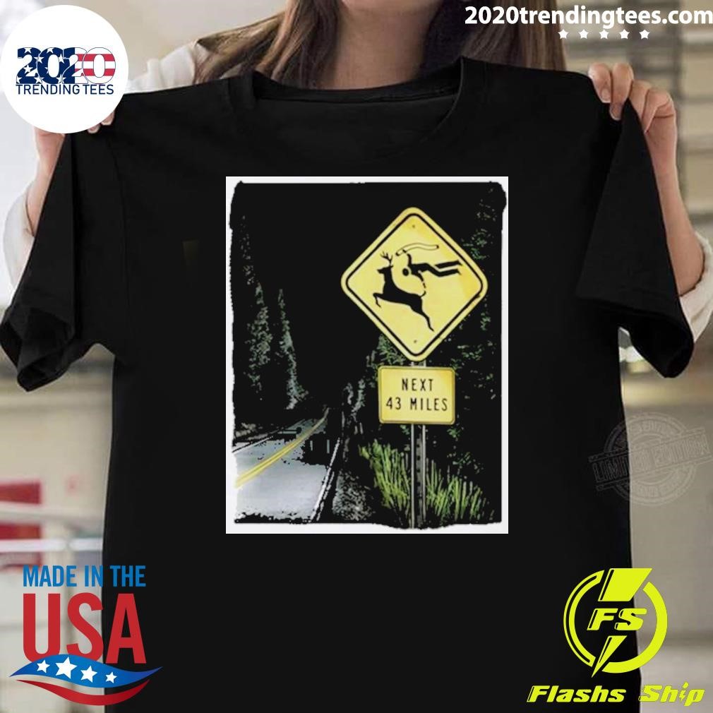 Funny Gamersupps Deer Dive Next 43 Miles T-shirt