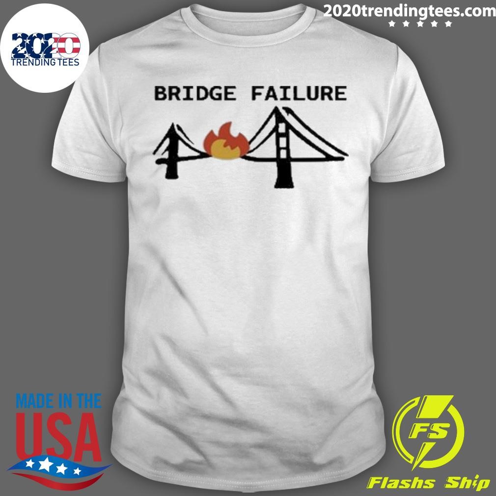 Funny Isawken Wearing Bridge Failure T-shirt