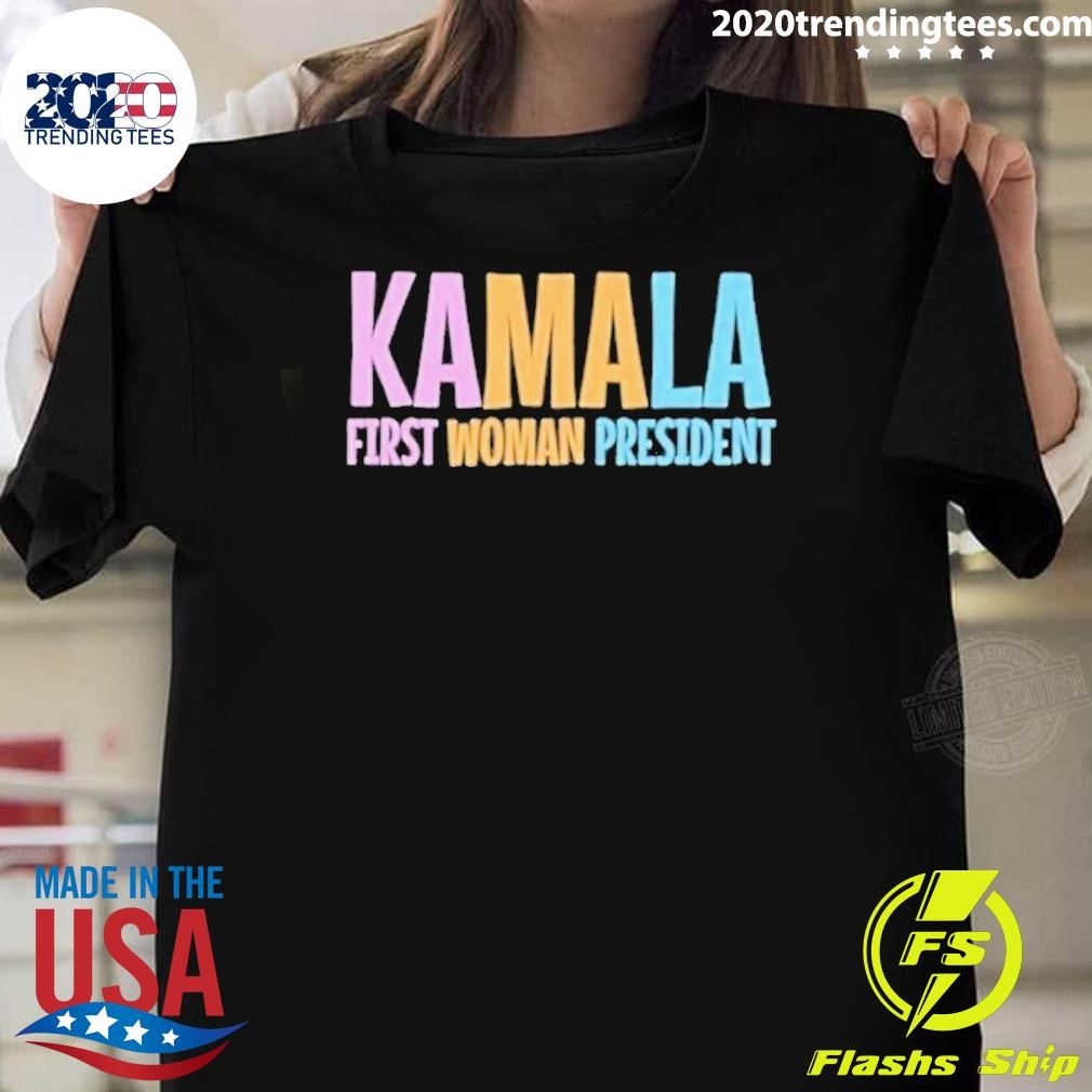 Funny Kamala First Woman President T-shirt