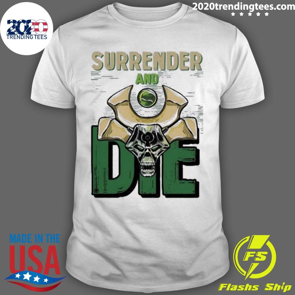 Funny Majorkill Surrender & Die New T-Shirt