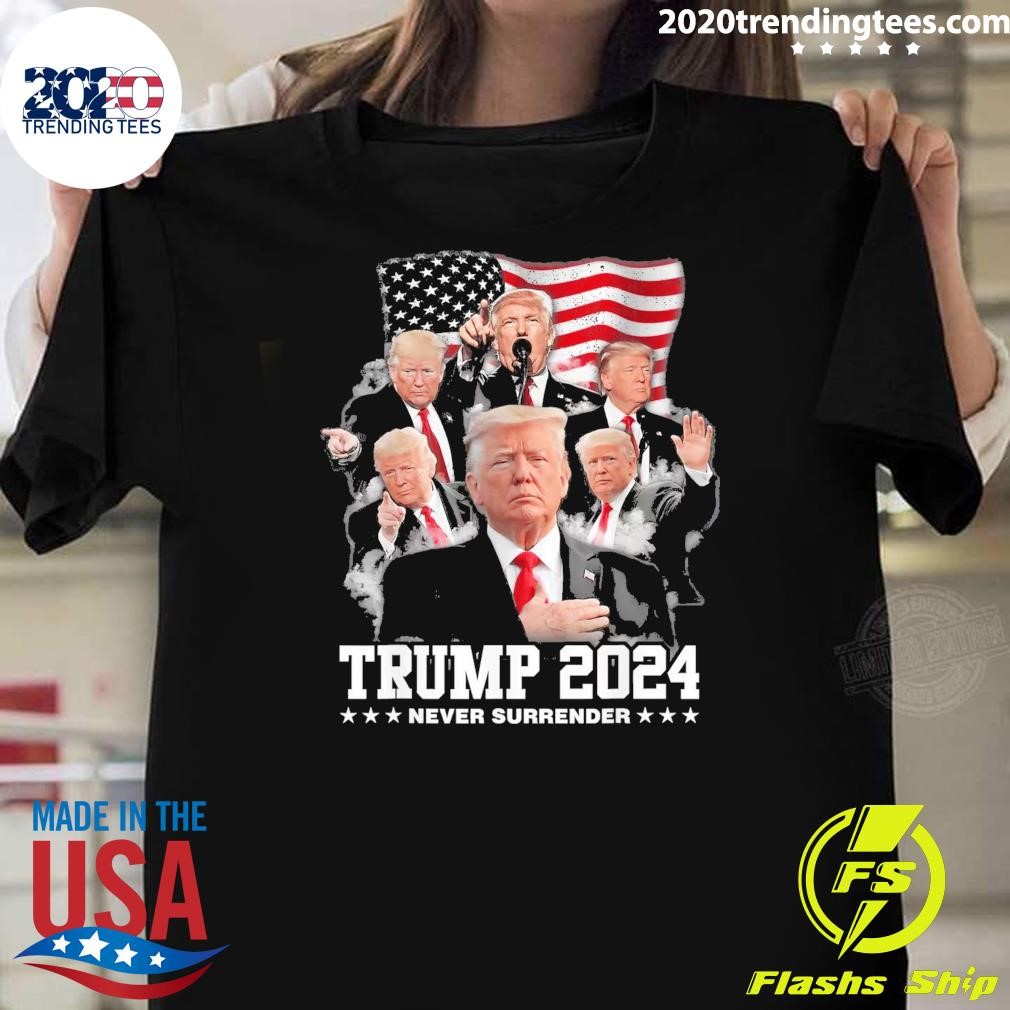 Funny President Donald J Trump 2024 Never Surrender Shirt